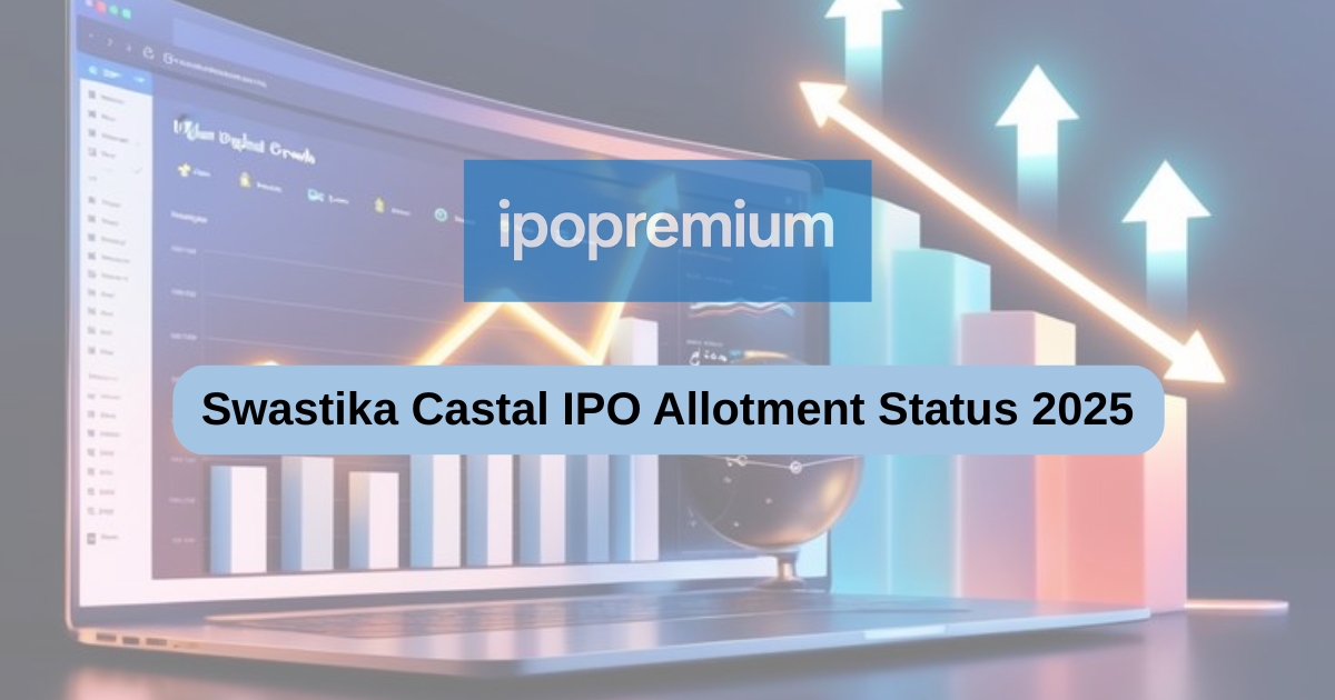 Swastika Castal IPO Allotment Status 2025: How to Check, What Next, and Key Dates